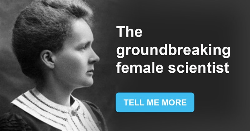 Science Story: 10 interesting facts about Marie Curie, the first woman to win a Nobel Prize