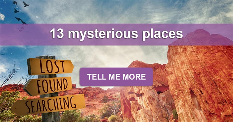 Geography Story: 13 mysterious places in the world you wouldn't find in a guide book