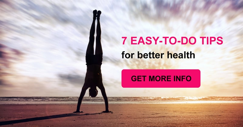 health Story: 7 easy-to-do tips for better health