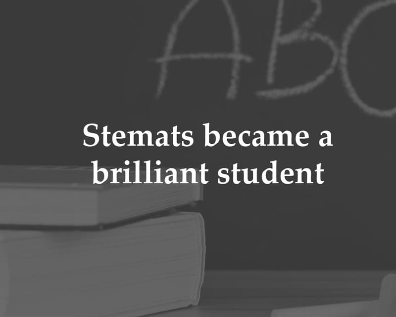 History Story: Stemats became a brilliant student