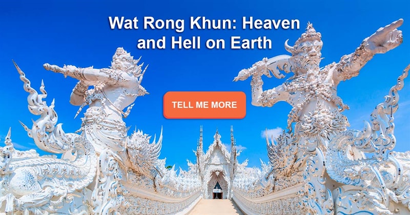 Culture Story: Wat Rong Khun: Heaven and Hell on Earth