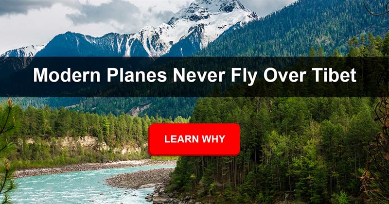 Geography Story: Why don’t planes fly over Tibet?
