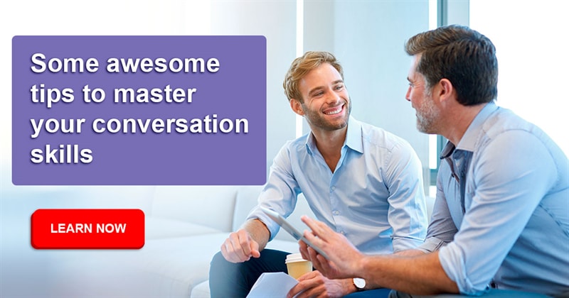 Society Story: Some awesome tips to  master your conversation skills