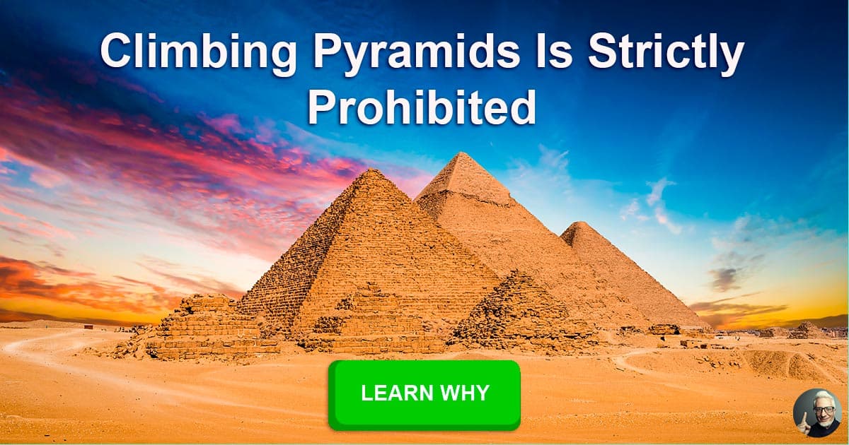 Why is it illegal to climb pyramids?
