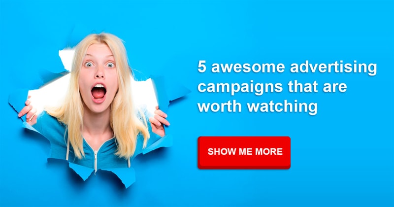 Movies & TV Story: 5 awesome advertising campaigns that are worth watching