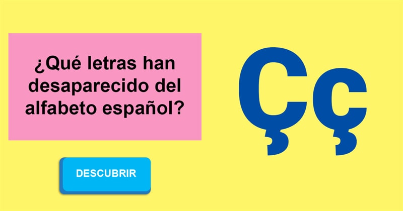 Historia Historia: ¿Qué letras han desaparecido del alfabeto español?