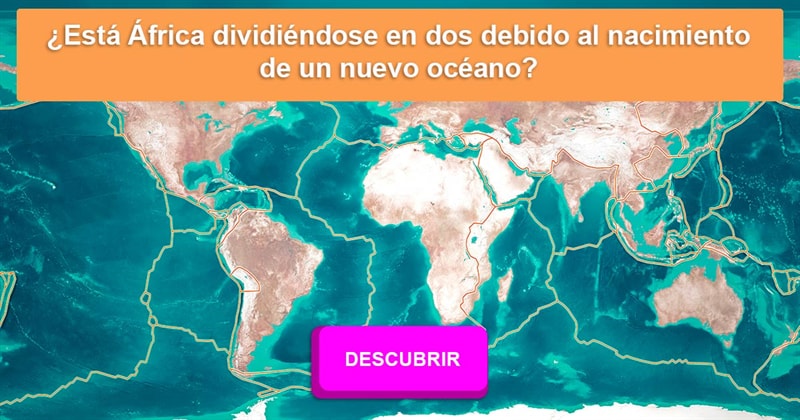 Geografía Historia: ¿Está África dividiéndose en dos debido al nacimiento de un nuevo océano?