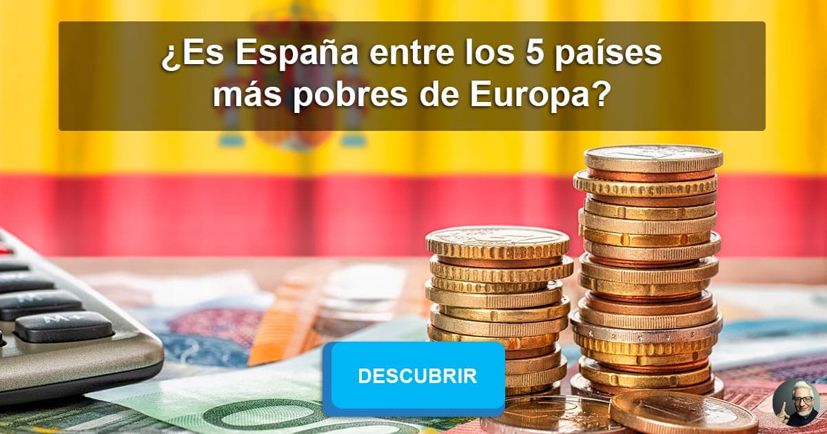 ¿Es España entre los 5 países más pobres de... | QuizzClub