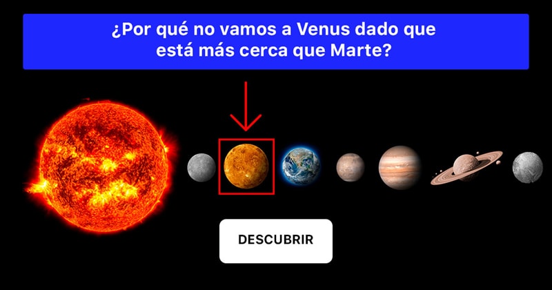 Geografía Historia: ¿Por qué no vamos a Venus dado que está más cerca que Marte?