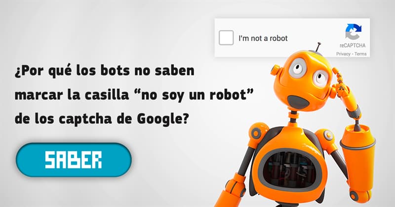 Сiencia Historia: ¿Por qué los bots no saben marcar la casilla “no soy un robot” de los captcha de Google?