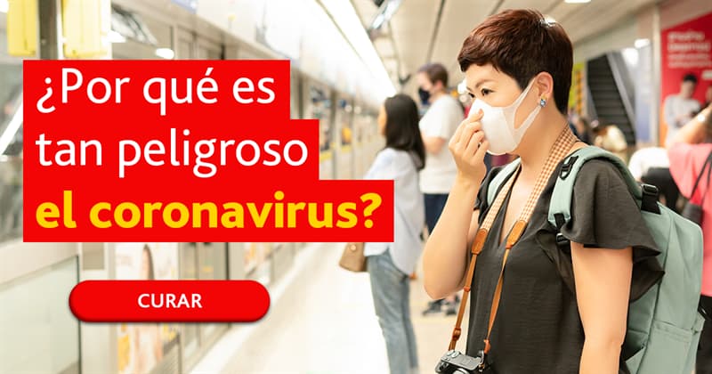 Сiencia Historia: ¿Por qué es tan peligroso el coronavirus?