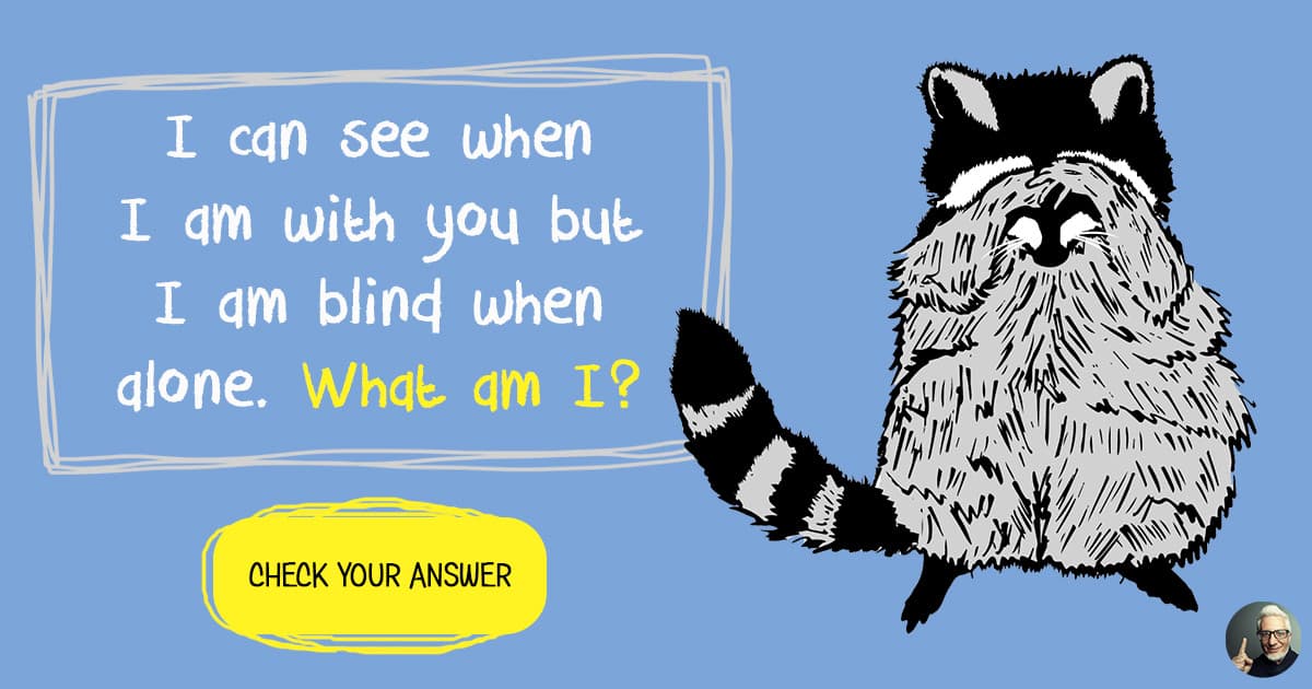 12 fun riddles (with answers) to sharpen your... 12 fun riddles with