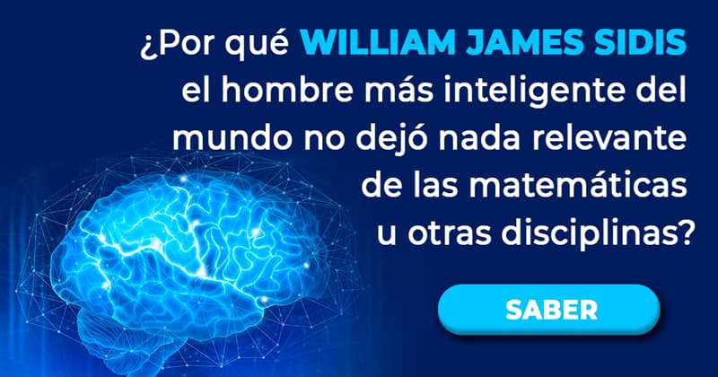 Por qué el hombre más inteligente del mundo (William James Sidis) no dejó  nada relevante en el mundo de las matemáticas u otras disciplinas? - Quora