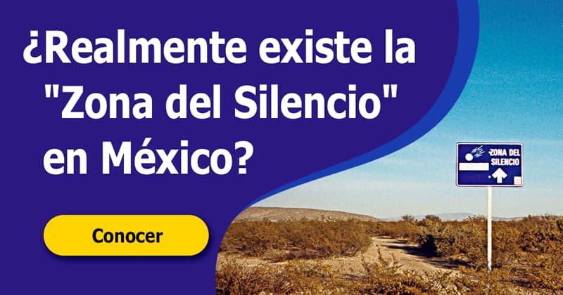 Geografía Historia: ¿Realmente existe la "Zona del Silencio" en México?