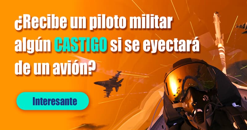 Sociedad Historia: ¿Recibe un piloto militar algún castigo si se eyectará de un avión?