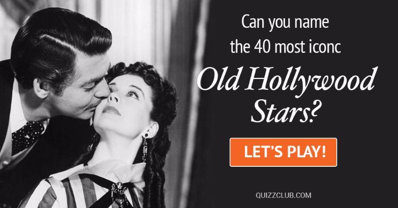 History Quiz Test: Can You Name The 40 Most Iconic Old Hollywood Stars?