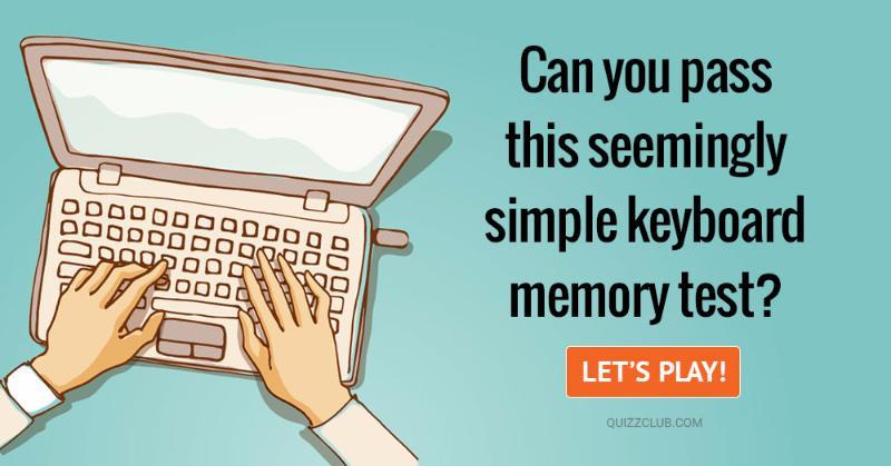 IQ Quiz Test: Can You Pass This Seemingly Simple Keyboard Memory Test?