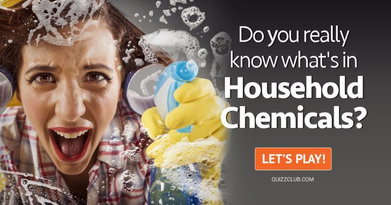 Science Quiz Test: Do You Really Know What's In Household Chemicals?