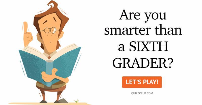 Geography Quiz Test: Are You Smarter Than a Sixth Grader?