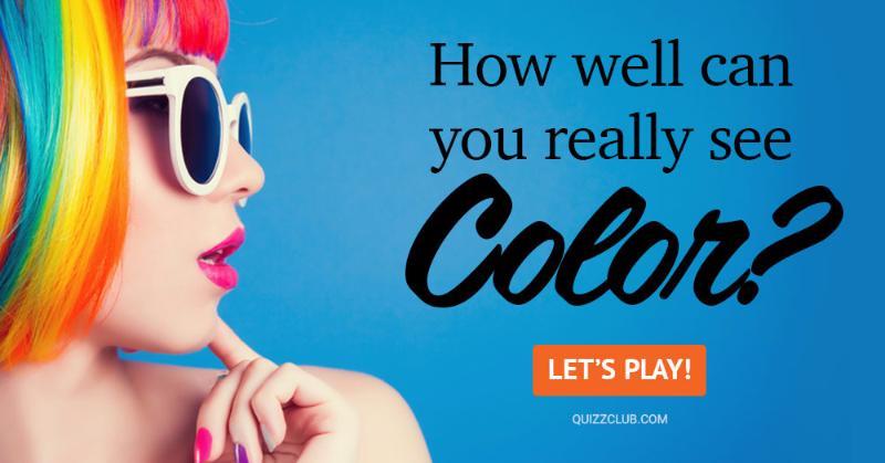 color Quiz Test: How Well Can You Really See Color?