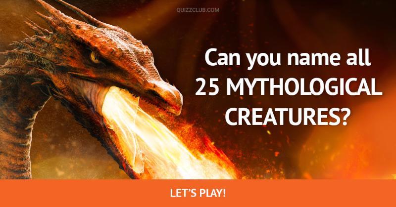History Quiz Test: Can You Name All 25 Mythological Creatures?