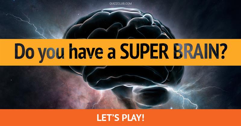 IQ Quiz Test: Do You Have A Super Brain?