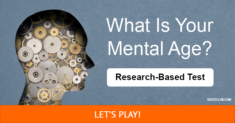Science Quiz Test: What Is Your Mental Age Based On Science?