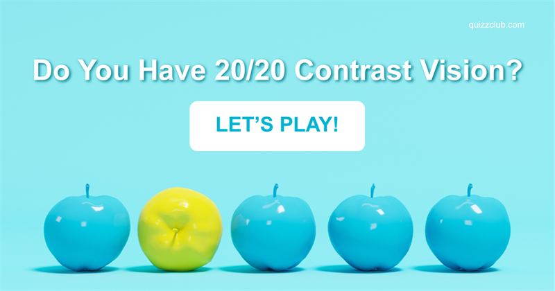 color Quiz Test: Do You Have 20/20 Contrast Vision?