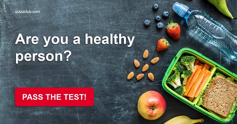 health Quiz Test: Are you a healthy person?