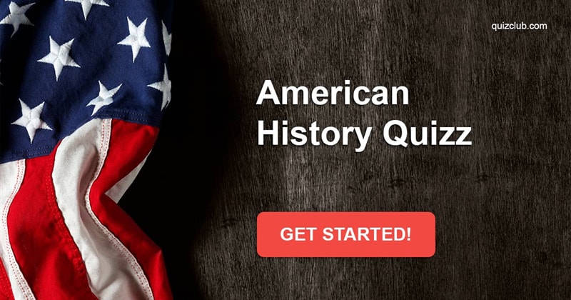 History Quiz Test: Can You Pass This American History Quiz?