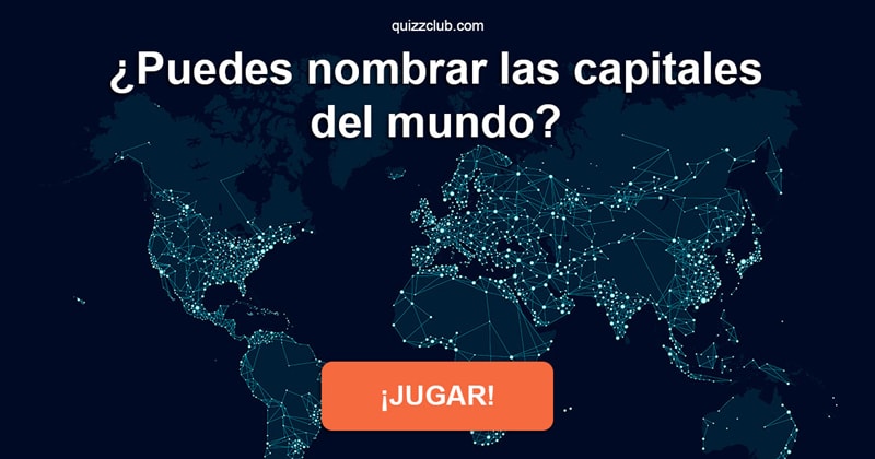 Geografía Quiz Test: ¿Puedes nombrar las capitales del mundo?