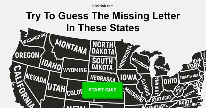 Geography Quiz Test: Only 5% of Americans Can Actually Guess The Missing Letter In These States
