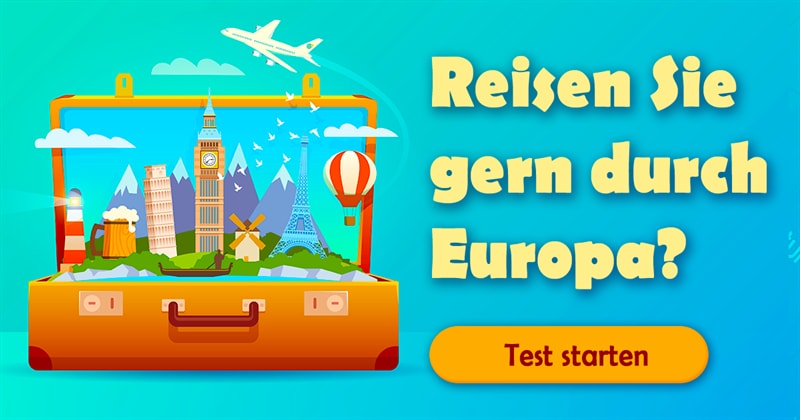 Geographie Quiz-Test: Reise-Quiz: 11 Fragen, die Europa-Touristen wissen sollten