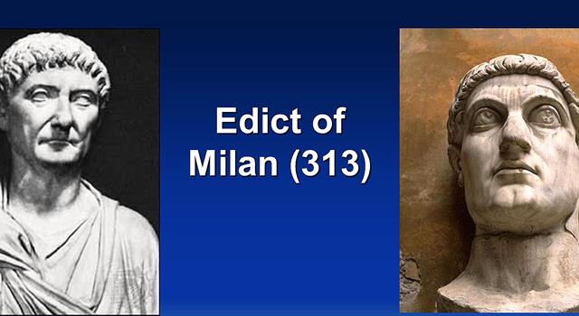History Trivia Question: What was the Edict of Milan?