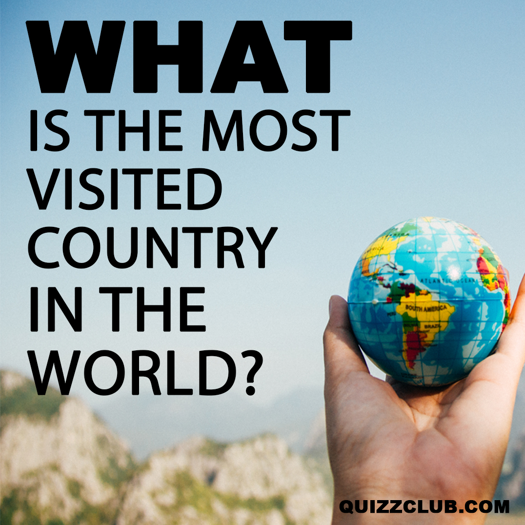 What Is The Most Visited Country In The World 2022