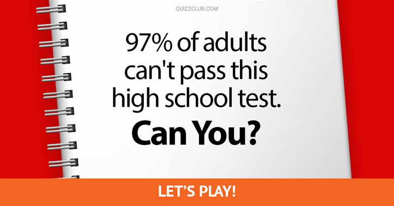 Science Quiz Test: 97% Of Adults Can't Pass This High School Test. Can You?