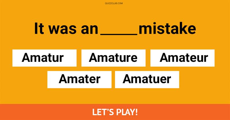 language Quiz Test: Can You Spell The Most Commonly Misspelled Words?