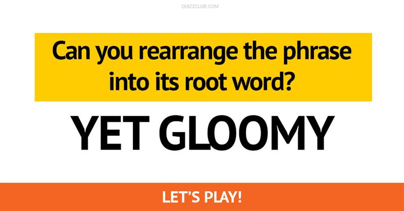 language Quiz Test: Only 15% Of People Can Unscramble These 10 Anagrams. Can You?