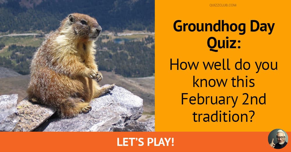 groundhog-day-quiz-how-well-do-you-trivia-quiz-quizzclub