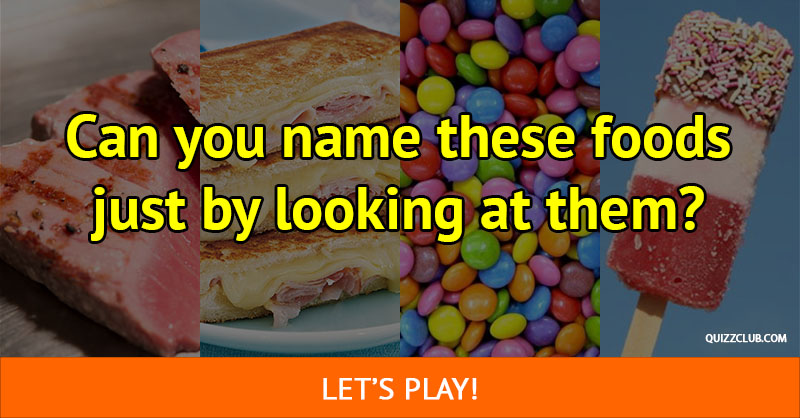 knowledge Quiz Test: Can you name these foods just by looking at them?