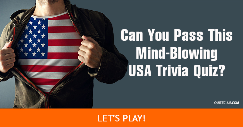 Culture Quiz Test: Can You Pass This Mind-Blowing USA Trivia Quiz?