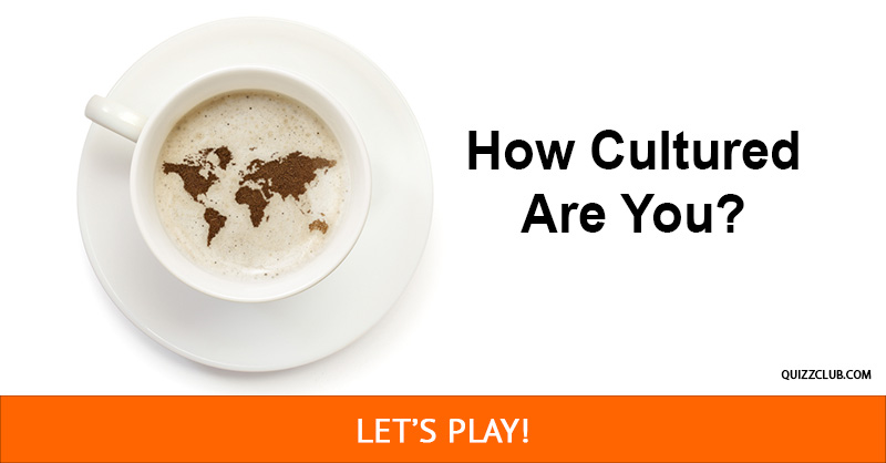 Geography Quiz Test: How Cultured Are You?