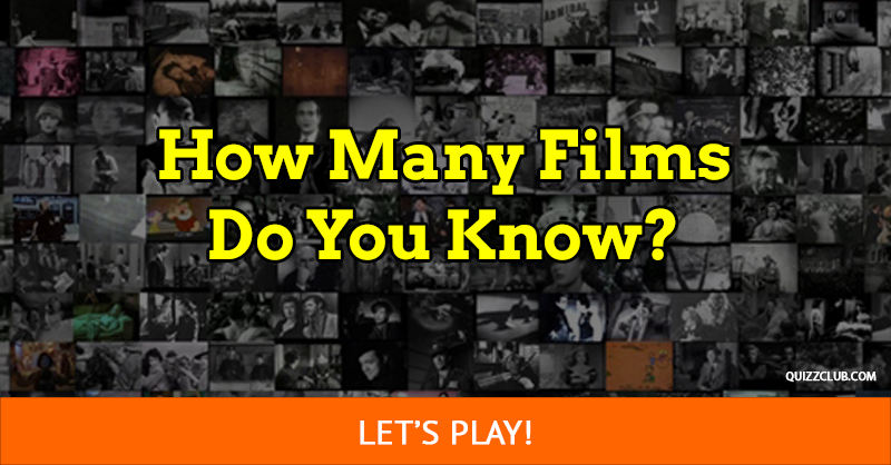 Movies & TV Quiz Test: How Many Films Do You Know?
