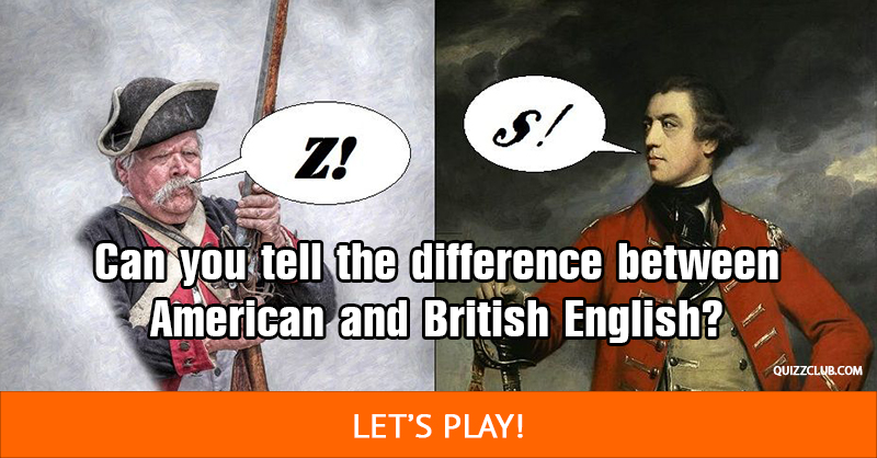 language Quiz Test: Only 15% of People Can Recognize The Difference Between American And British Spelling