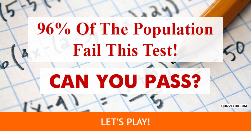 Science Quiz Test: Only 4% Of The Population Can Pass This Math Test!