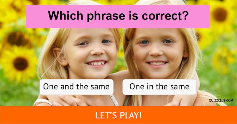 language Quiz Test: Are you saying these common English phrases correctly?