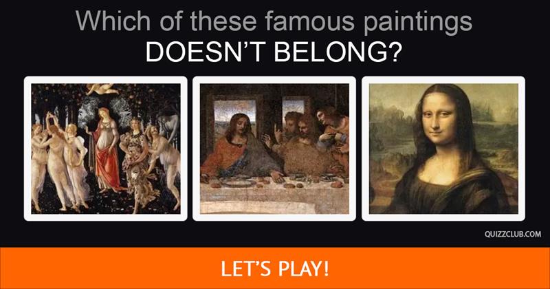 knowledge Quiz Test: If You Can Identify The Odd Painting Out In Each Of These Groups, You're Probably An Art Historian!