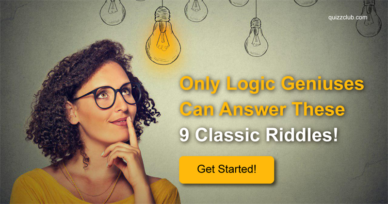 knowledge Quiz Test: Only Logic Geniuses Can Answer These 9 Classic Riddles!