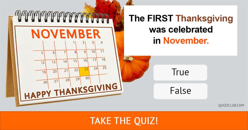 History Quiz Test: Are These 10 Thanksgiving Myths Or Thanksgiving Truths?