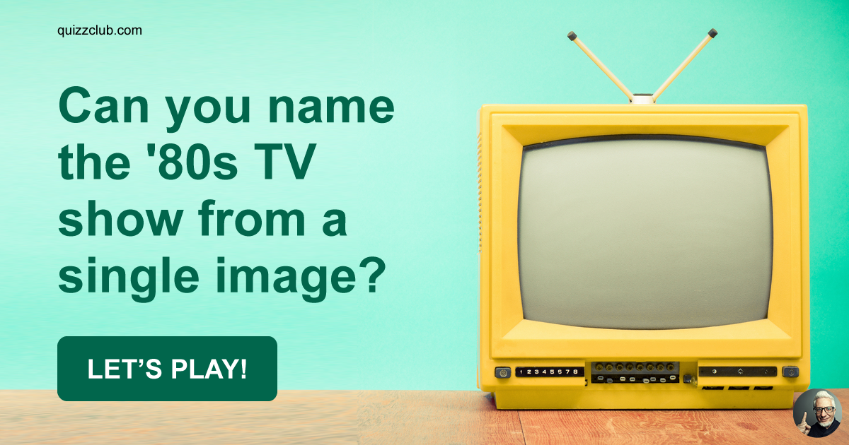 Can You Name The 80s Tv Show From A Trivia Quiz Quizzclub